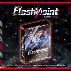 ReGLOSS 1st Live “Flashpoint” Blu-ray