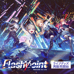 [Resale] ReGLOSS 1st Live “Flashpoint” Concert Merch
