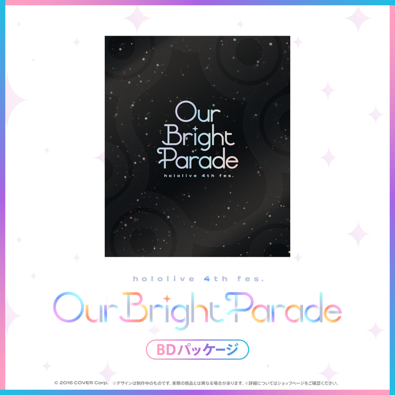 hololive 4th fes. Our Bright Parade』Blu-ray – hololive production 