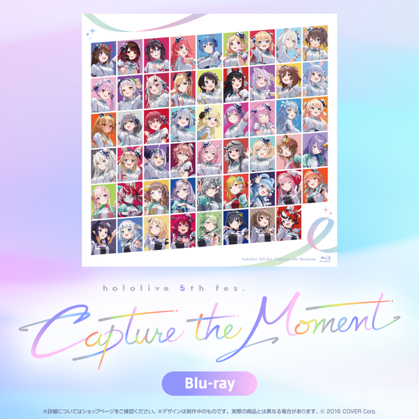 ホロライブ 5th fes Capture the Moment Blu-ray hololive 5th fes. Capture the Moment Blu-ray – hololive