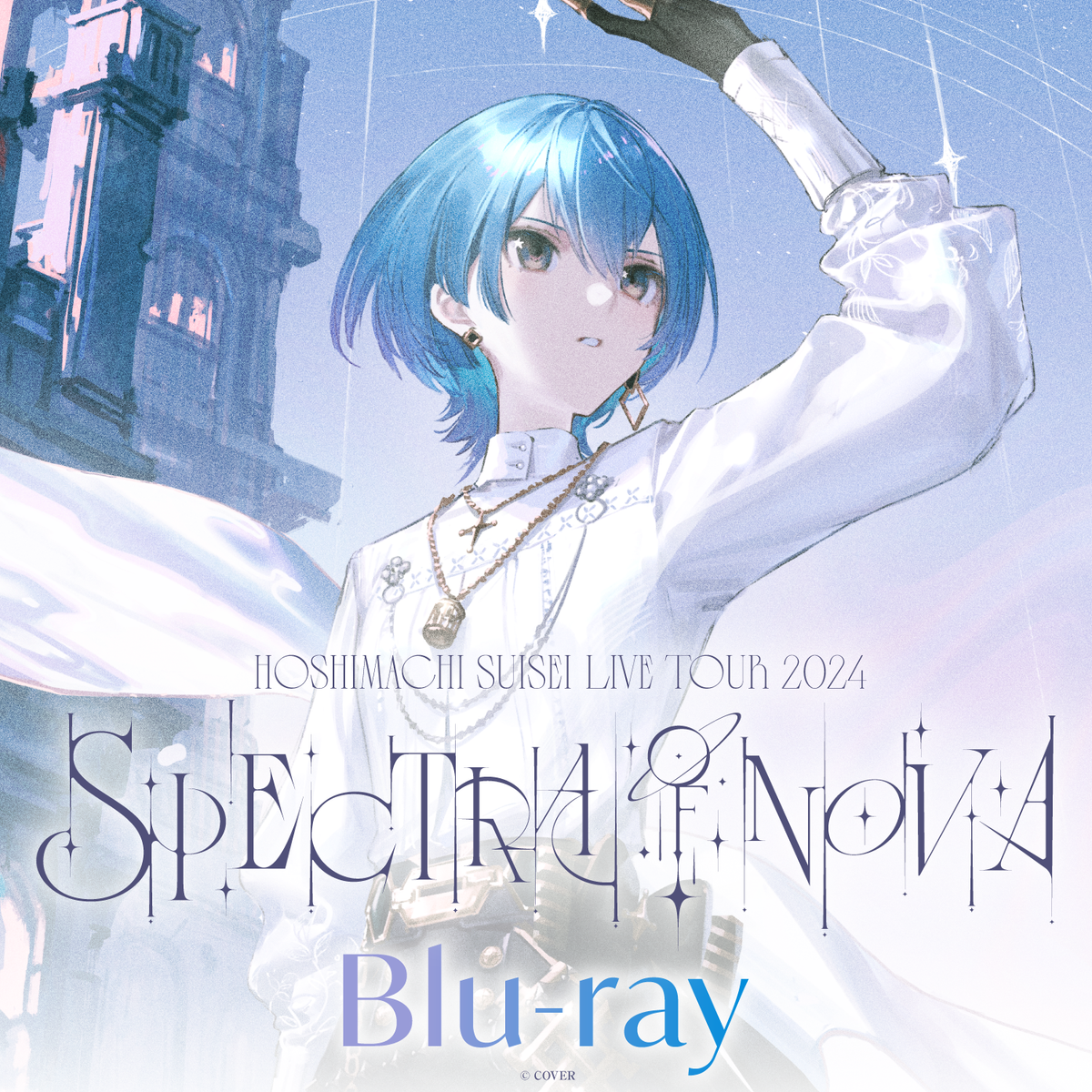 Hoshimachi Suisei Live Tour 2024 "Spectra of Nova" & Hoshimachi Suisei 日本武道館 Live “SuperNova” Blu-ray