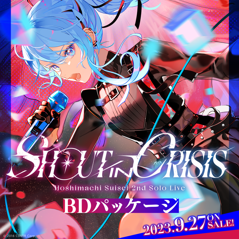 Hoshimachi Suisei 2nd Solo Live "Shout in Crisis" Blu-ray
