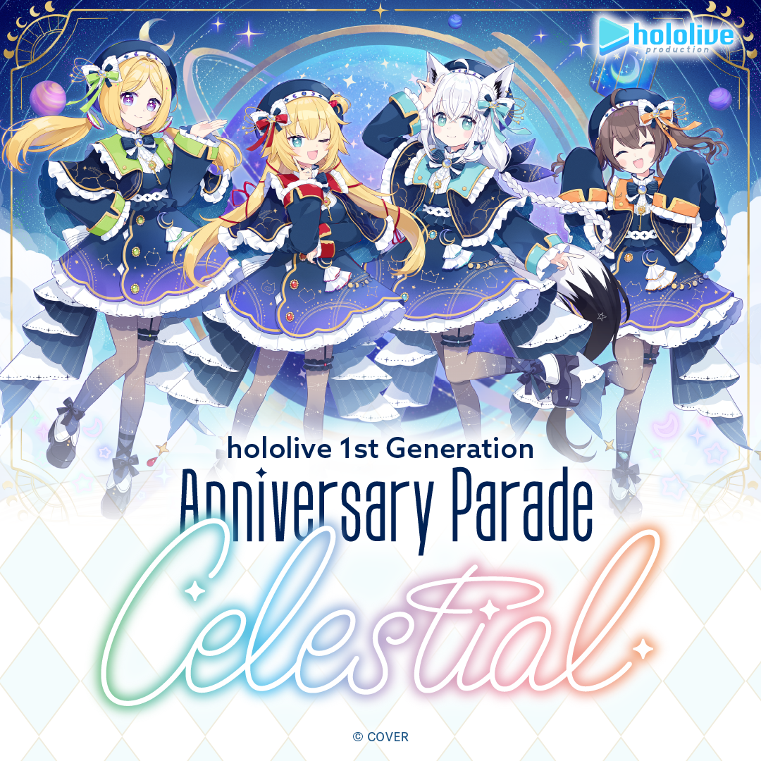 hololive 1st Generation Anniversary Parade -Celestial-