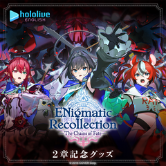 hololive English "ENigmatic Recollection" Chapter 2 Commemoration Merch