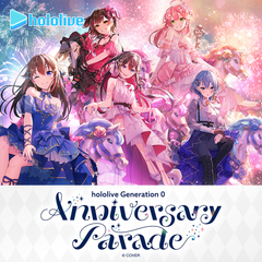 hololive Generation 0 Anniversary Parade