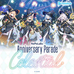 NePoLaBo Anniversary Parade -Celestial-