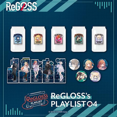 ReGLOSS's PLAYLIST 04