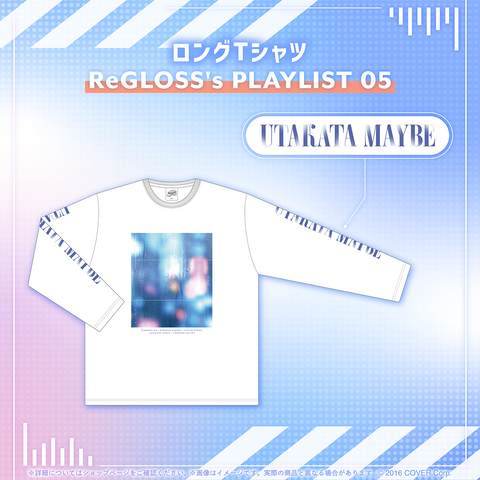 ReGLOSS's PLAYLIST 05