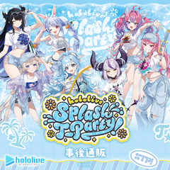 hololive Splash T-Party! 事後通販