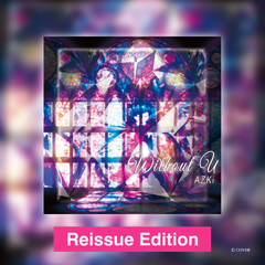 AZKi "without U" Reissue Edition