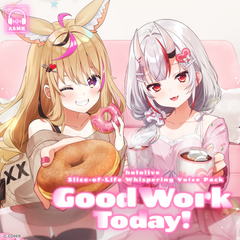 hololive Slice-of-Life Whispering Voice Pack "Good Work Today!"