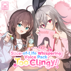 hololive Slice-of-Life Whispering Voice Pack "Too Clingy!"
