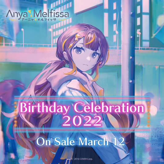 アーニャ・メルフィッサ 誕生日記念2022 – hololive production