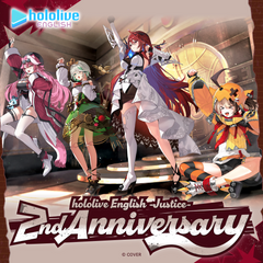 hololive English -Justice- 2nd Anniversary Celebration