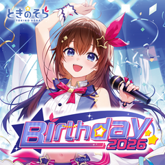 Tokino Sora Birthday 2026