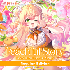 Momosuzu Nene 1st Album “Peachful Story” Regular Edition