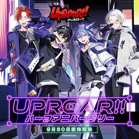 UPROAR!! ハーフアニバーサリー